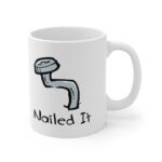 Nailed It Mug 11oz
