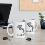 Nailed It Mug 11oz