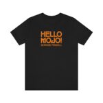 Hello Mojo Tee