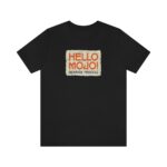 Hello Mojo Tee
