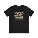 If Playing Blues Was Easy Short Sleeve Tee