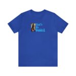Stacy Brooks That's My Daddy Short Sleeve Tee