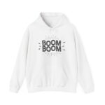 Boom Boom Hooded Sweatshirt