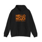 Hello Mojo Hoodie