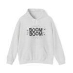 Boom Boom Hooded Sweatshirt
