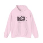 Boom Boom Hooded Sweatshirt