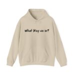 What Key We In Hooded Sweatshirt