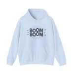 Boom Boom Hooded Sweatshirt