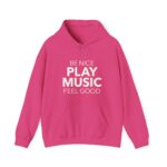 Be Nice Play Music Feel Good Hooded Sweatshirt