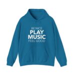 Be Nice Play Music Feel Good Hooded Sweatshirt